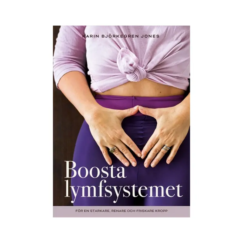 Boosta lymfsystemet